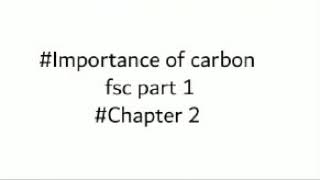 Importance of carbon | FSC | part 1 | Chapter 2