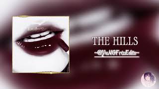 The Hills - The Weekend (•Música Edit•)