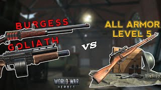 BURGESS VS GOLIATH • DAMAGE TEST ON ALL ARMOR • WORLD WAR HEROES