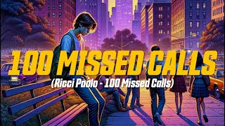 Ricci Paolo - 100 Missed Calls (Lyric Video)