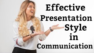 Effective Presentation style