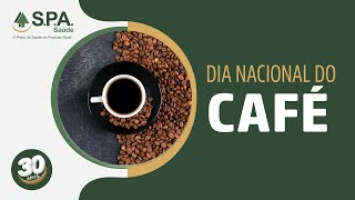 24 DE MAIO - DIA NACIONAL DO CAFÉ