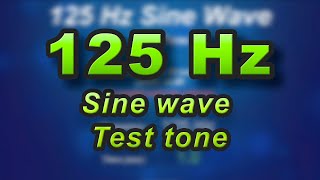 125 Hz sine wave - frequency test tone sound check