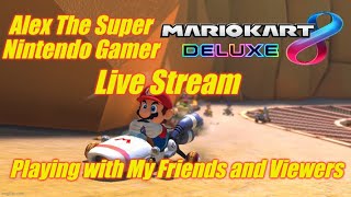 Playing with My Friends and Viewers | Mario Kart 8 Deluxe Live Stream