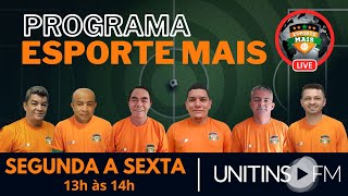 PROGRAMA ESPORTE MAIS 27/03/2024 | RÁDIO UNITINS FM