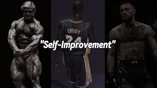 SELF-IMPROVEMENT MINDSET - Motivational Video feat. Kobe Bryant, Conor McGregor...