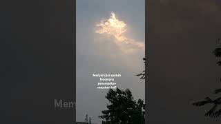 Menyerupai apakah fenomena penampakan matahari ini ?? #shorts #short #shortsvideo #videoshort