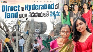 Direct  గా Hyderabad లో land అయ్యి ఏడుపాయలకి వెళ్ళినం || Pranavi Anakali