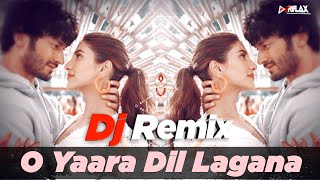 O Yaara Dil Lagana (DJ REMIX) Sanak | Vidyut, Rukmini | Dj Hard Bass | DjRELAX