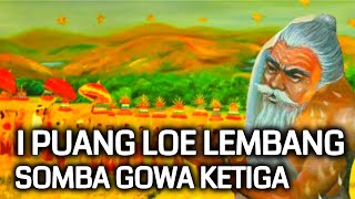 I Puang Loe Lembang | Raja Gowa Ke-3 | Sombayya Gowa Ketiga | Anak dari Tumassalangga Baraya