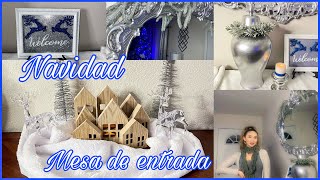 NAVIDAD 2022💙❄️Ideas para decorar la mesa de entrada o Entry Table/Christmas Decoration