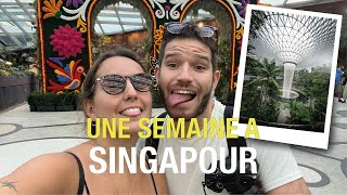 Une semaine à Singapour !