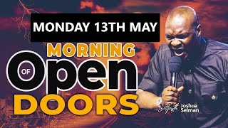 [Monday 13th MAY ] Morning Of Open Doors | Apostle Joshua Selman