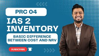 PRC 04 | Basic Difference Between Cost and NRV | Introduction to Accounting