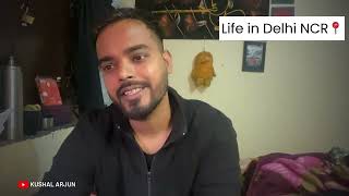 Life in Delhi Noida Part 1 | Challenges we face in lifestyle Fooding etc