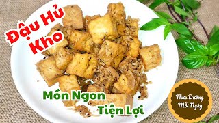 49. Đậu Hủ Kho (Thực Dưỡng)| ăn cơm hay bánh mì đều ngon | Thực Dưỡng Mỗi Ngày