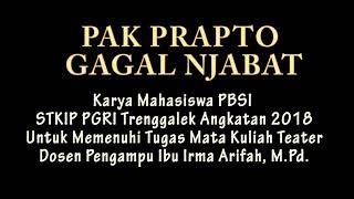 TEATER "PAK PRAPTO GAGAL NJABAT"