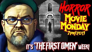 Horror Movie Monday | 4/1/24 | It's 'The First Omen' Week!