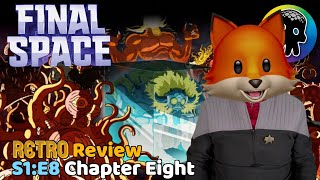 Final Space S1:E8 : Chapter Eight - Retro Review