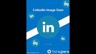 LinkedIn detailed image sizes guideline that can help you its proper LinkedIn growth.