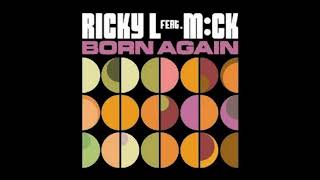 Ricky L Feat MCK - Born Again (Pastaboys Main Mix) (♥2006)