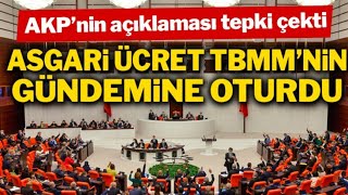 TBMM’de asgari ücret gündeme oturdu! ‘Neden insanların aklıyla dalga geçiyorsunuz’