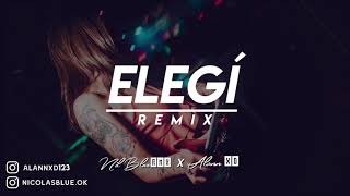 ELIGE🔥(REMIX)❌DJ NIL BLUE FT DJ ALAN