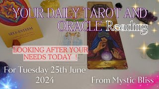 Looking after your needs 😀 today for Tuesday 25th June 2024. Daily Tarot & Oracle Card Reading ✨️