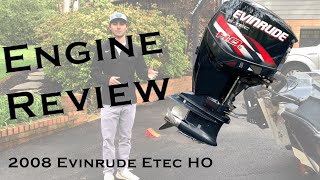 2008  Evinrude Etec H.O. 150 Review and Advice for Future Owners