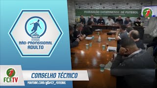 Conselho Técnico - Campeonato Catarinense Não Profissional 2023