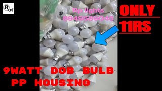 DOB Led Bulb only 11 Rs PP housing|| led bulb business||Led light manufactur in jaipur|| RP LIGHTS||