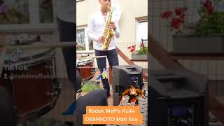 #shorts Radek Meffis Kulik- Despacito Mati Sax