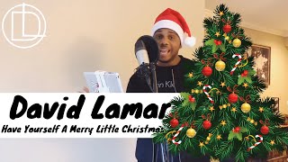 🎶 Have Yourself A Merry Little Christmas | David Lamar - @ImDavidLamar