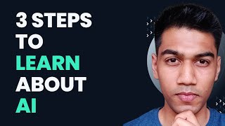 Learn AI in 3 Steps | Become better than 99% of the world