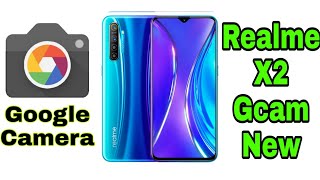 Realme X2 Google Camera Download | How To Download Gcam For Realme X2