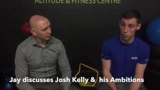 Secound part interview with why Jay will give Josh Kelly big problems