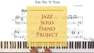 Take The “A” Train / Jazz Solo Piano Project / download for free transcription/ arr.HansPiano /무료악보