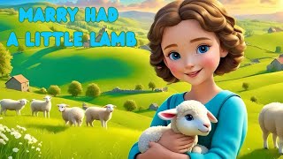 Marry Had A Little Lamb 🐑 : Nursery Rhymes & Kids Fun Songs!