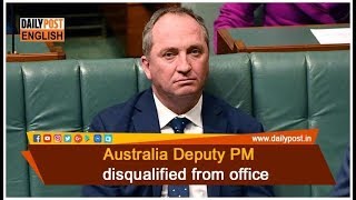 Australia Deputy PM disqualified from office