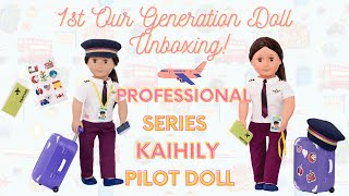 Our Generation 18' Professional Series Unboxing ~Kaihily (Pilot) Doll~