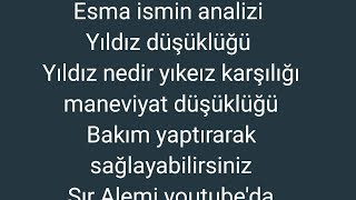 Yıldız düşüklüğü nedir esma isim analizi