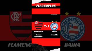 Flamengo 2x1 Bahia