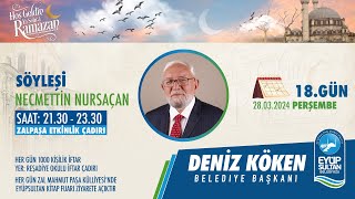 Necmettin Nursaçan “Ramazan Ayı’nda imanınızı yenileyin”