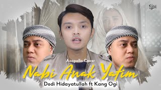 NABI ANAK YATIM 2021 RAIHAN | Dodi Hidayatullah ft Kang Ogi (Acapella Cover)