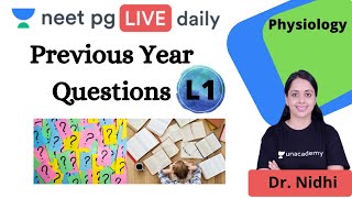 NEET PG: Last Moment Revision | Previous Year Questions L1 | Unacademy NEET PG | Dr. Nidhi Khandelia