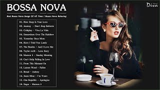 Bossa Nova Music Collection | Best Bossa Nova Songs Of All Time | Bossa Nova Relaxing musica de am