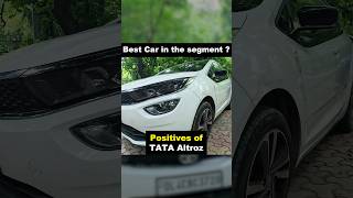 Tata Altroz Positives | Owner's review | Tata is Safe #automobile #cars