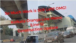 Kolkata Metro Orange Line Construction Status - Kavi Subhash to Kolkata Airport