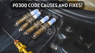 P0300 Code: What Causes It and How to Fix It!