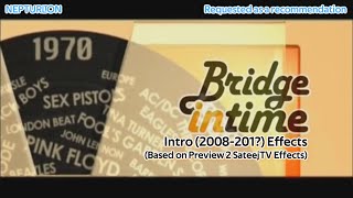 (ЗКР) Эффекты Bridge in Time Intro (2008-201?) (на основе эффектов Preview 2 SateejTV)